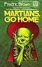 Martians, Go Home